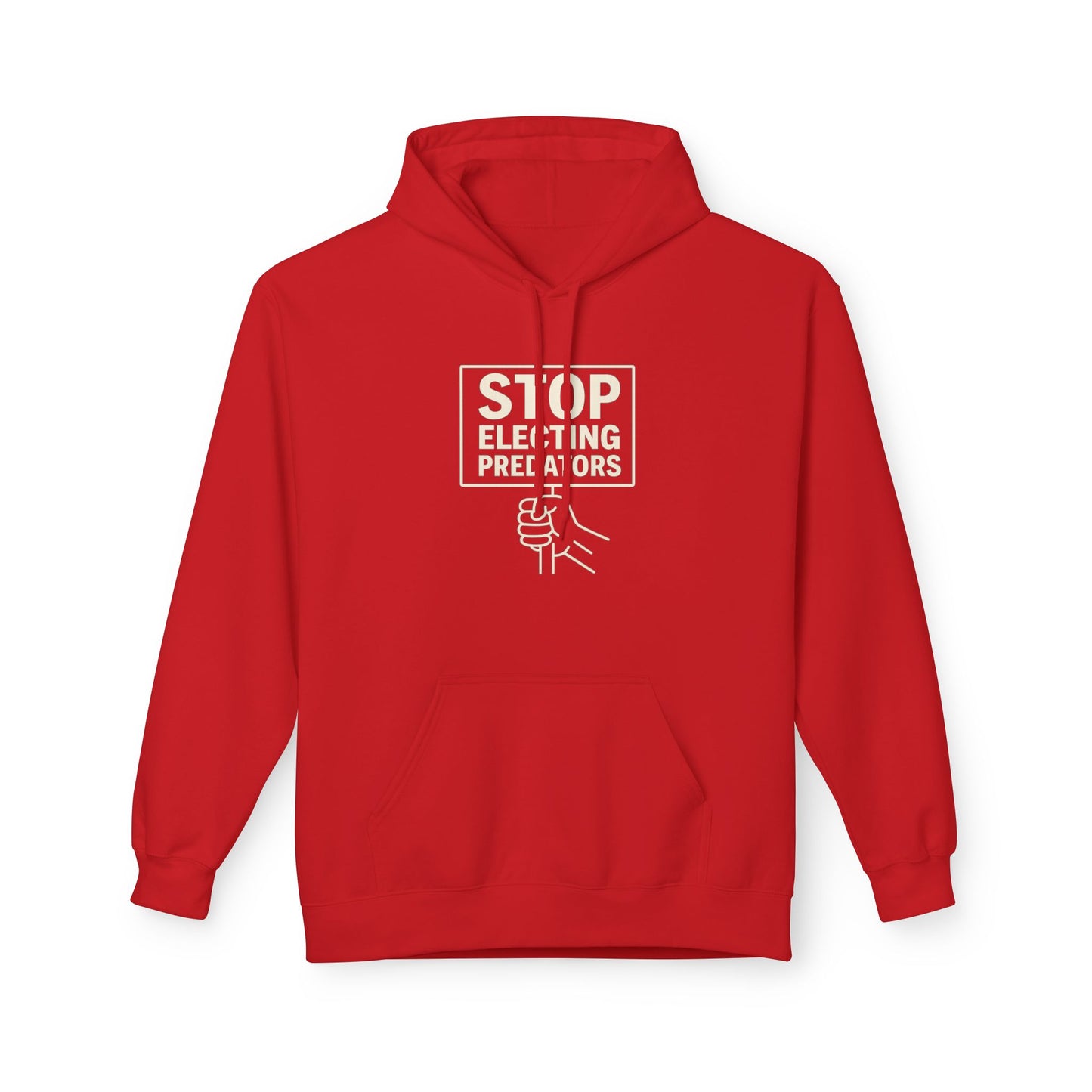 Stop Electing Predators – Unisex Protest Hoodie (Size S-5XL)