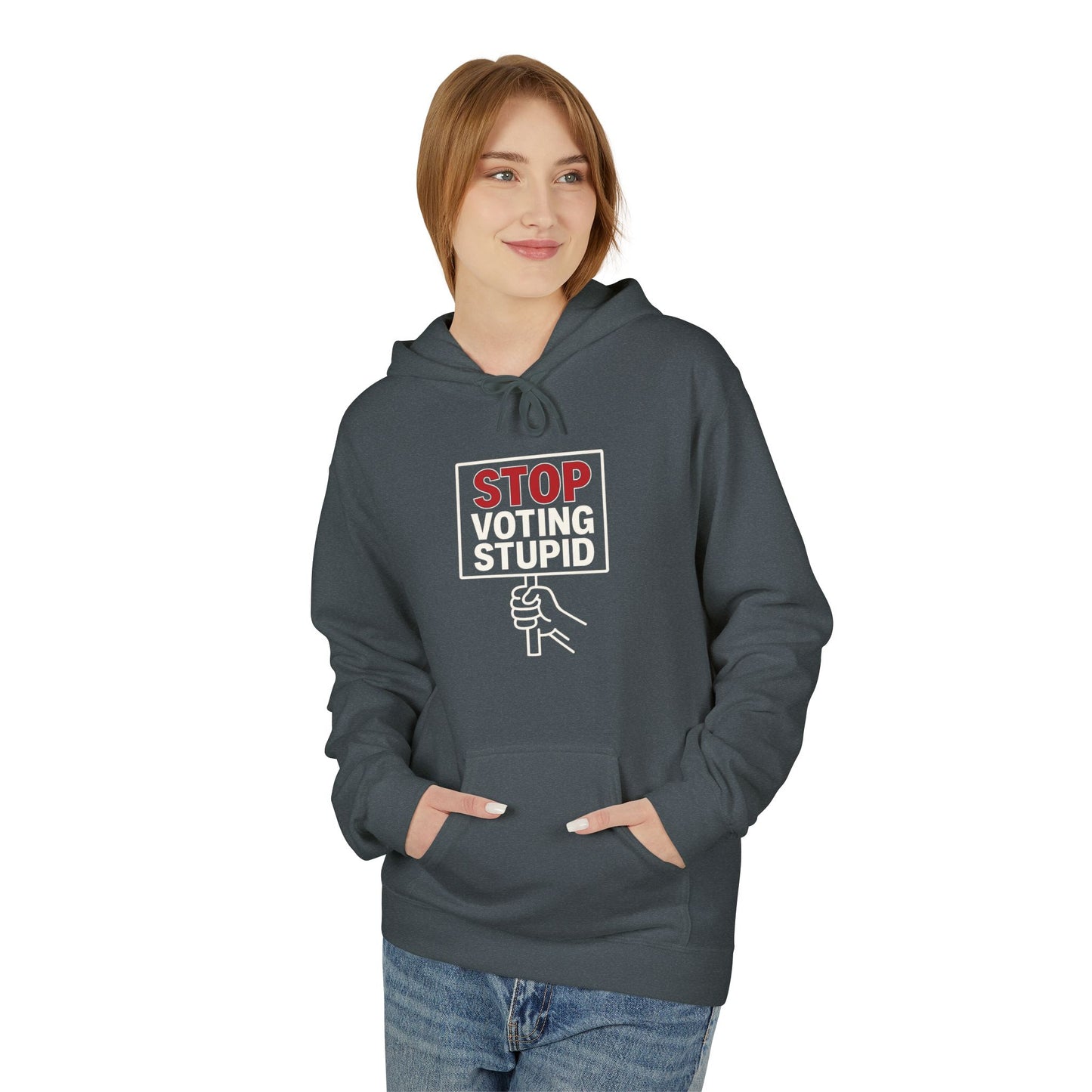 Stop Voting Stupid – Unisex Protest Hoodie (Size S-5XL)