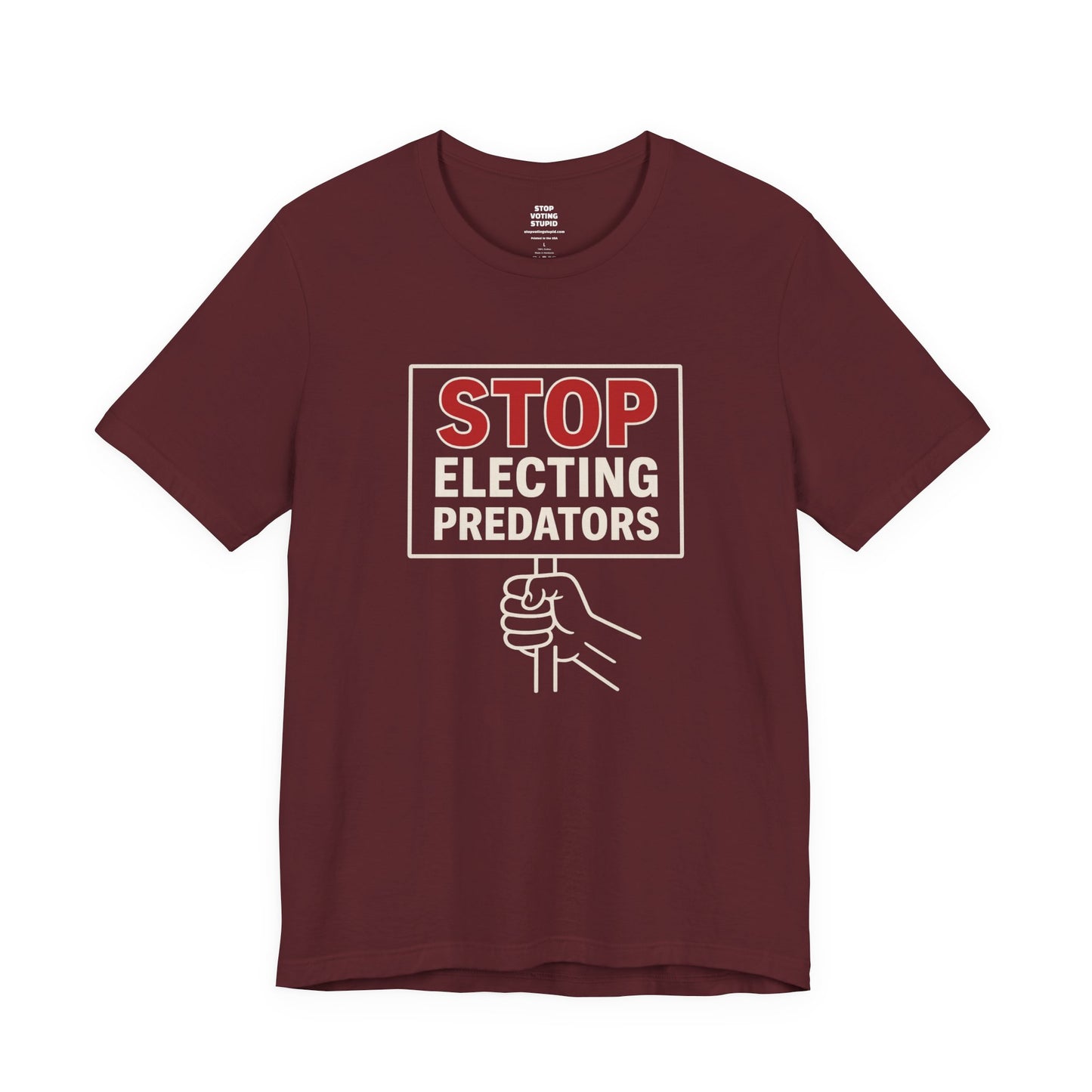 Stop Electing Predators – Unisex Protest Tee (Size XS-4XL)