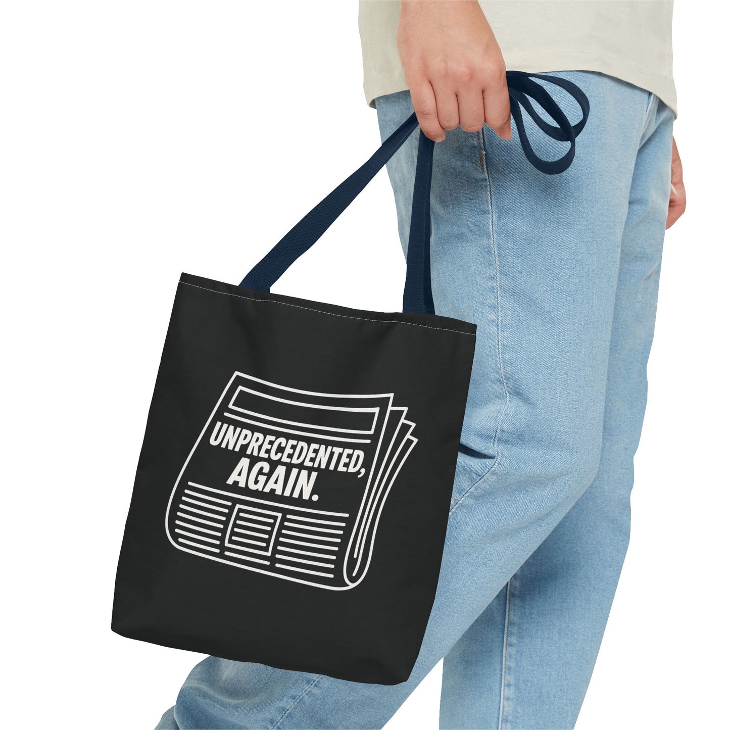 Unprecedented, Again – Activist Tote Bag - Black