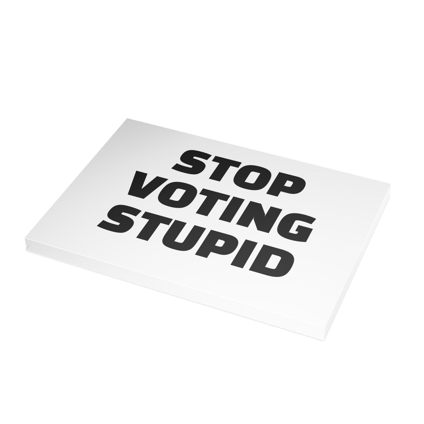 Stop Voting Stupid Activism Card – Single or Set - Black and White