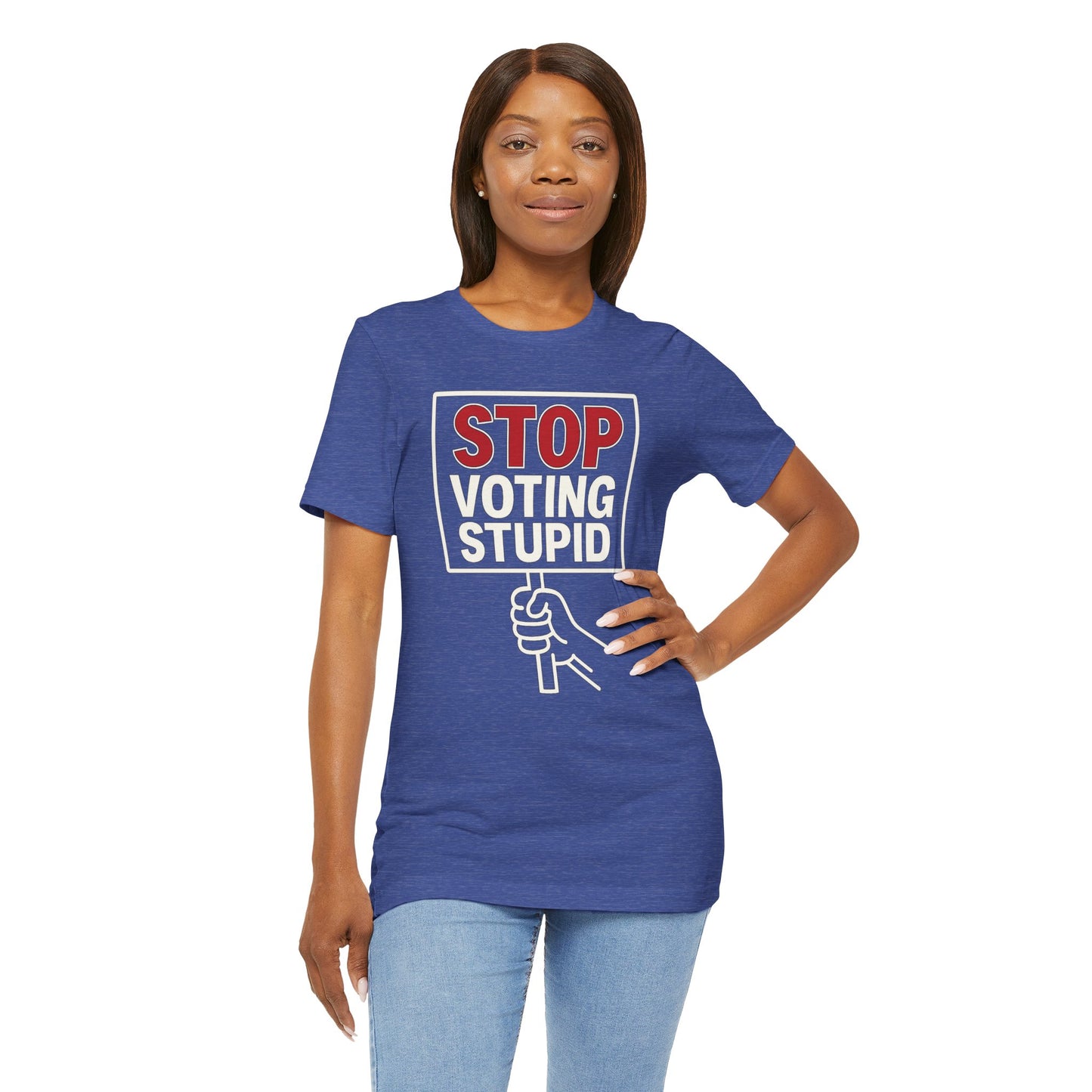 Stop Voting Stupid – Unisex Protest Tee (Size XS-4XL)
