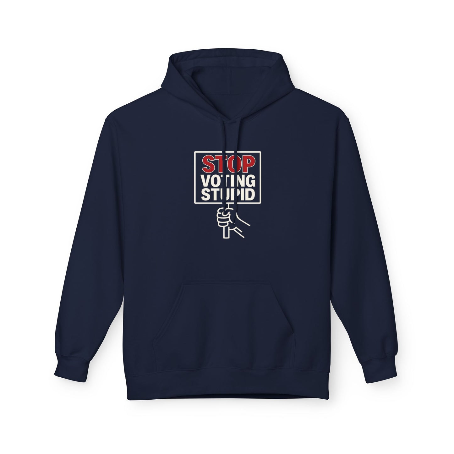 Stop Voting Stupid – Unisex Protest Hoodie (Size S-5XL)