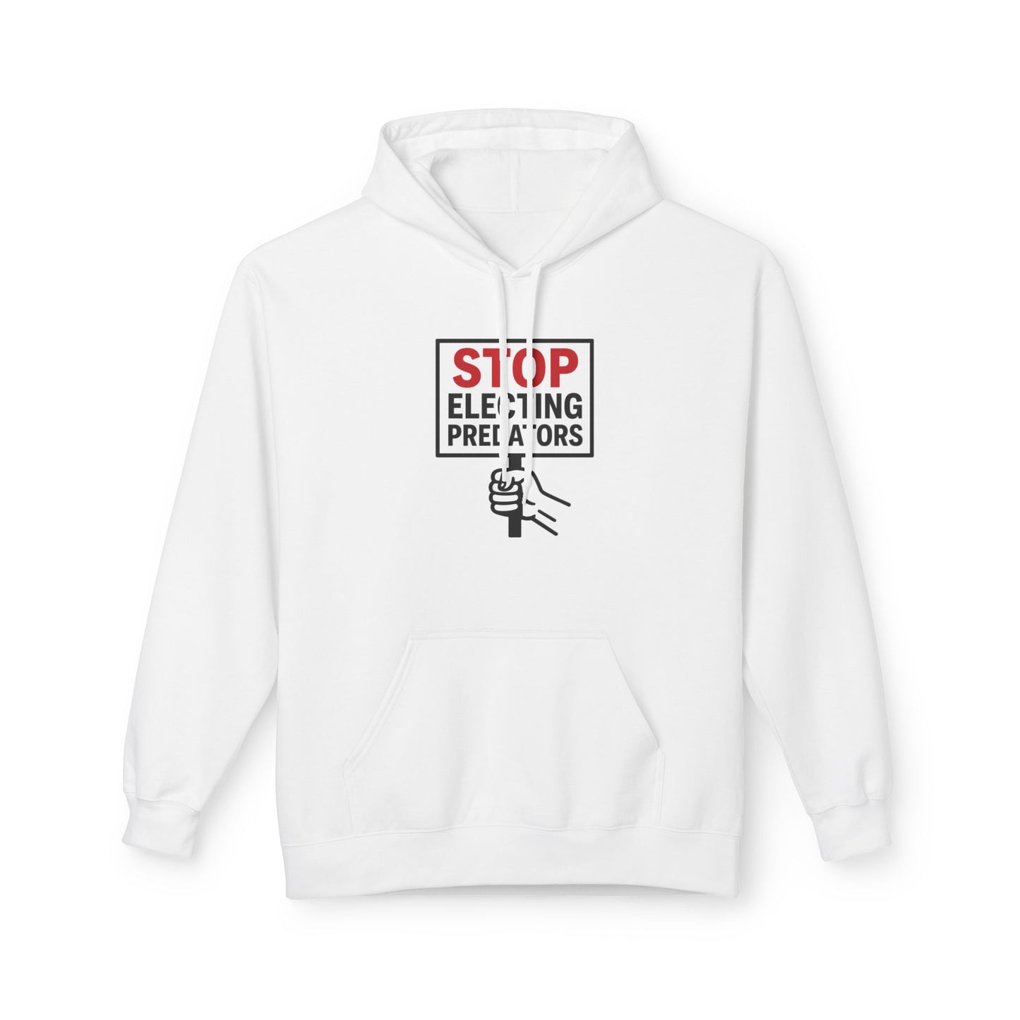 Stop Electing Predators – Unisex Protest Hoodie (Size S-5XL)