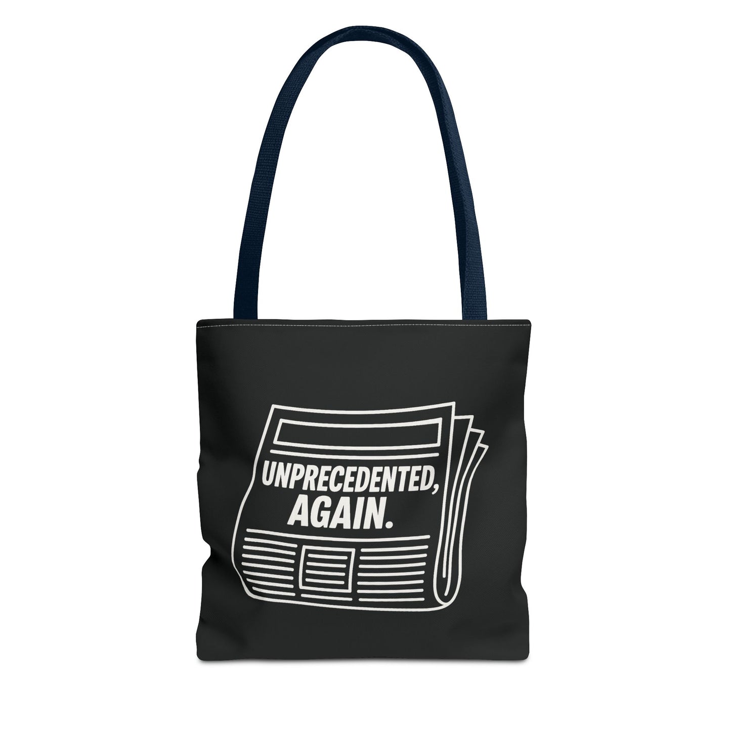 Unprecedented, Again – Activist Tote Bag - Black