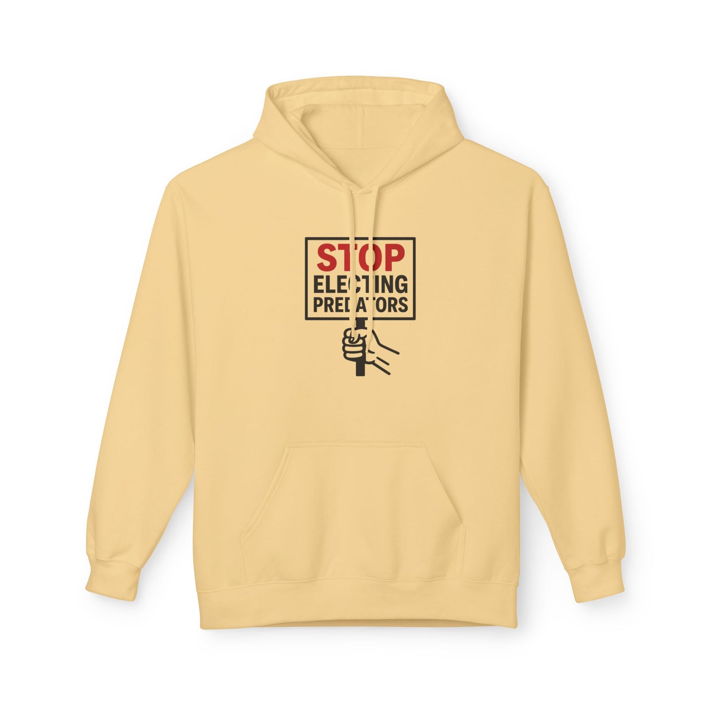 Stop Electing Predators – Unisex Protest Hoodie (Size S-5XL)