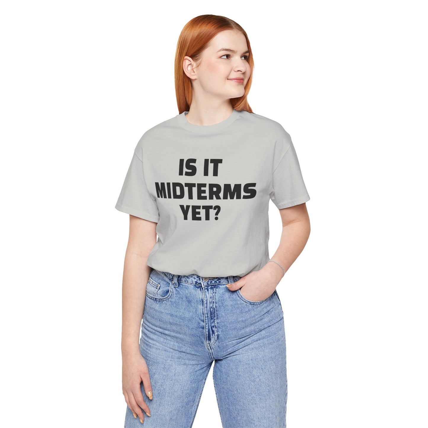 Is It Midterms Yet? – Unisex Protest Tee (Size XS-4XL)