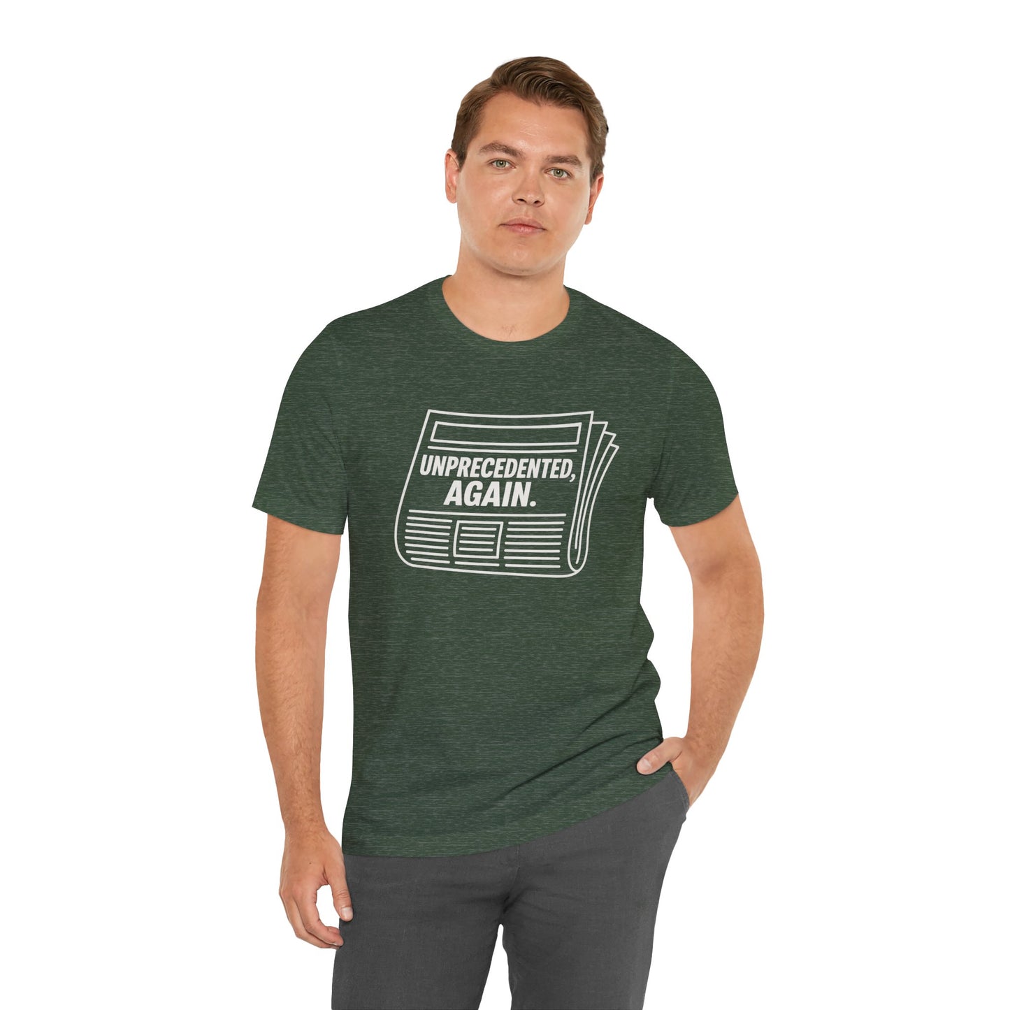 Unprecedented, Again – Unisex Protest Tee (Size XS-4XL)