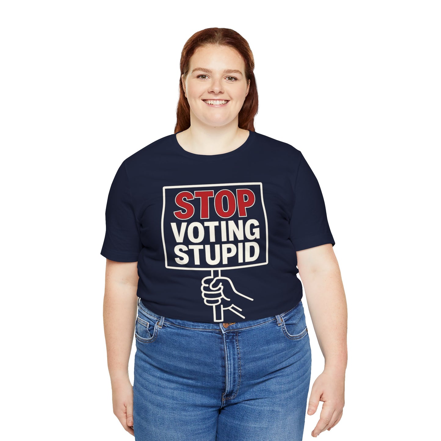 Stop Voting Stupid – Unisex Protest Tee (Size XS-4XL)