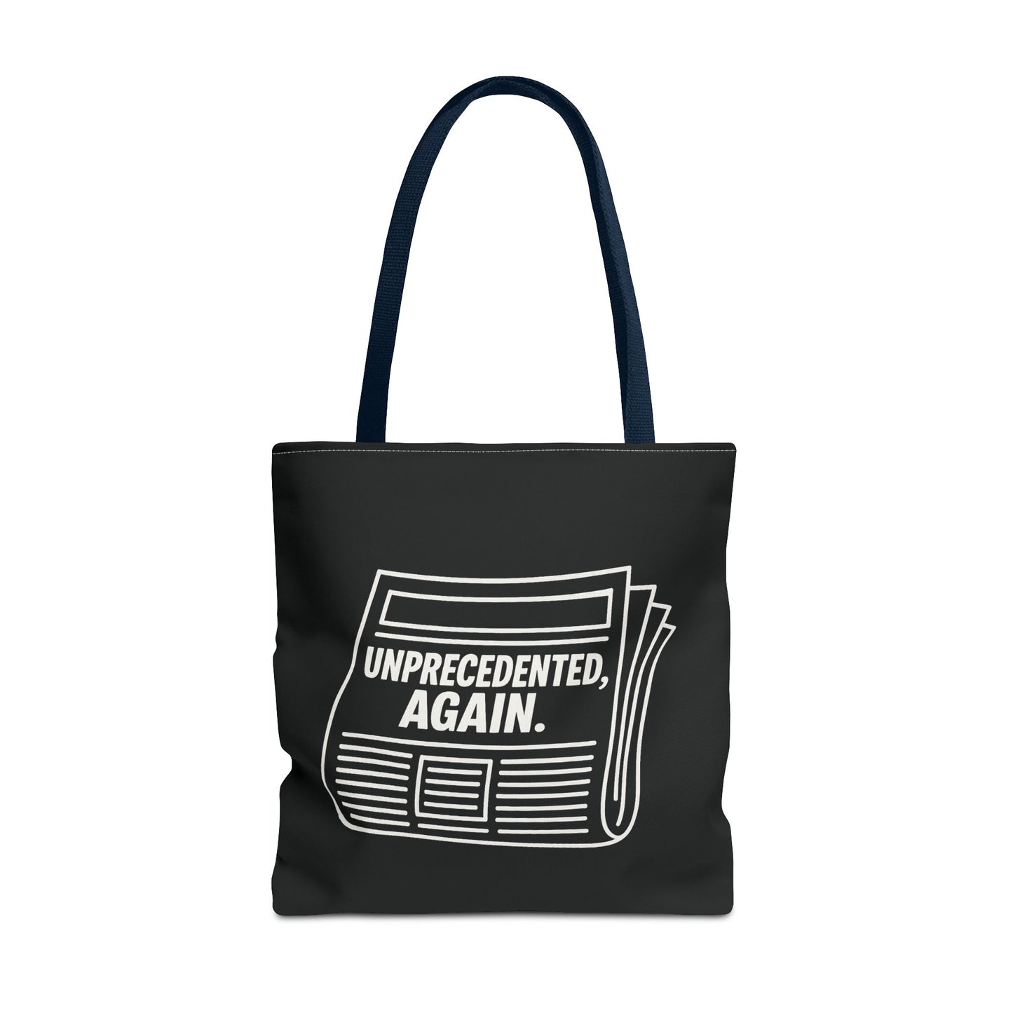 Unprecedented, Again – Activist Tote Bag - Black