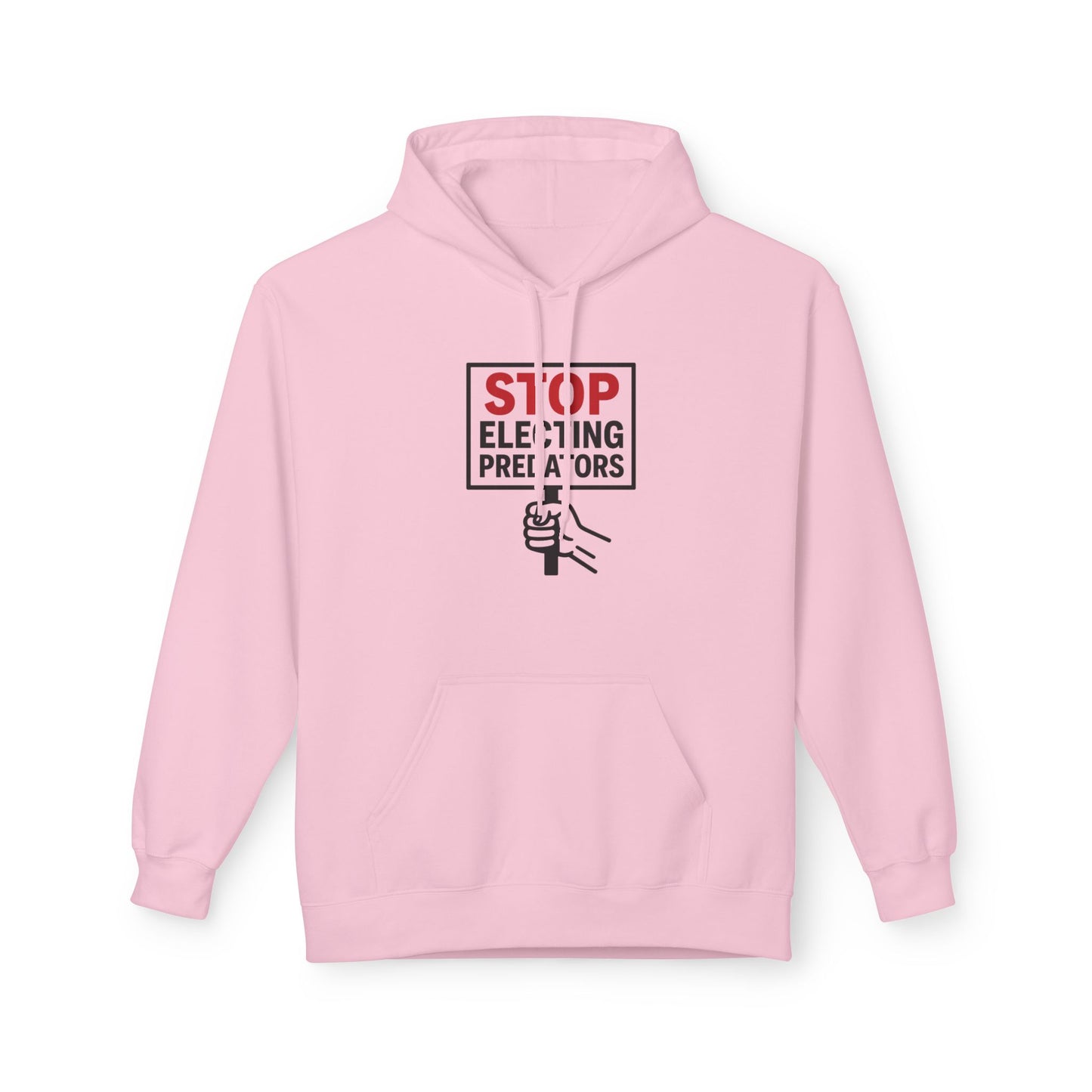 Stop Electing Predators – Unisex Protest Hoodie (Size S-5XL)