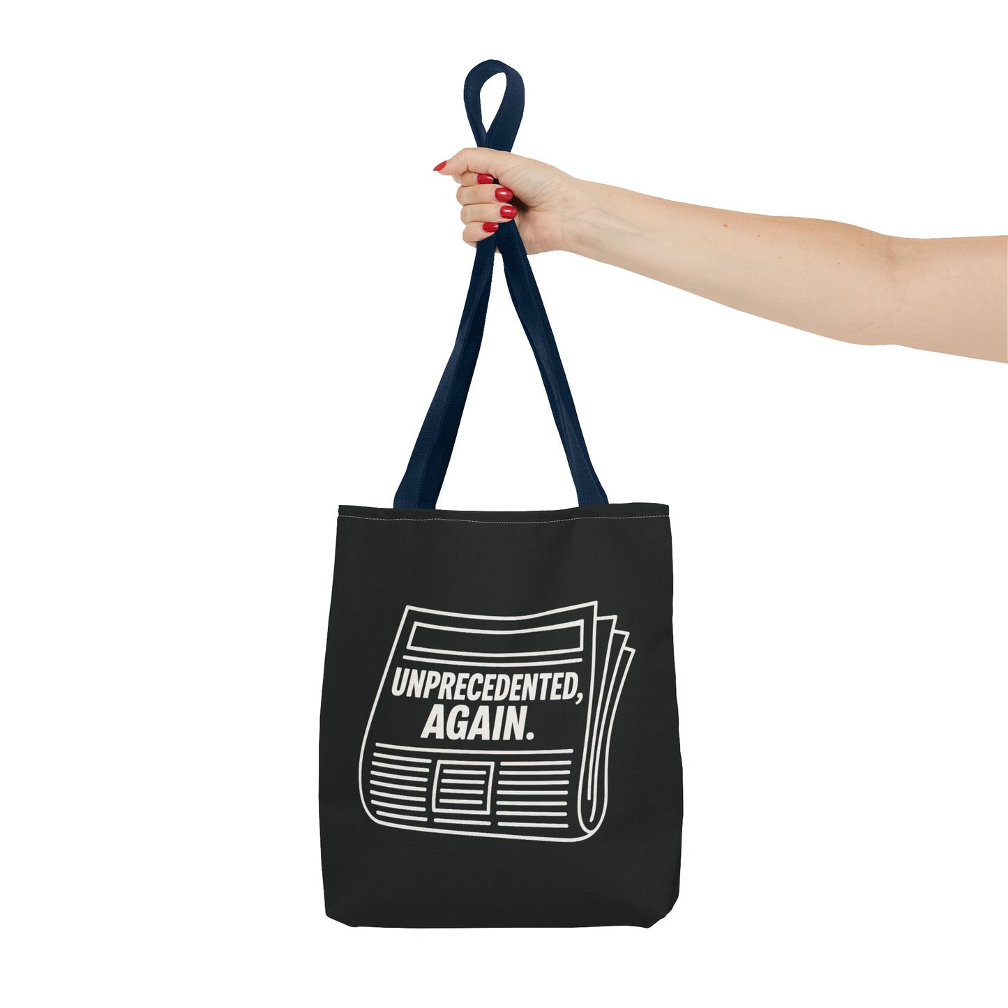 Unprecedented, Again – Activist Tote Bag - Black