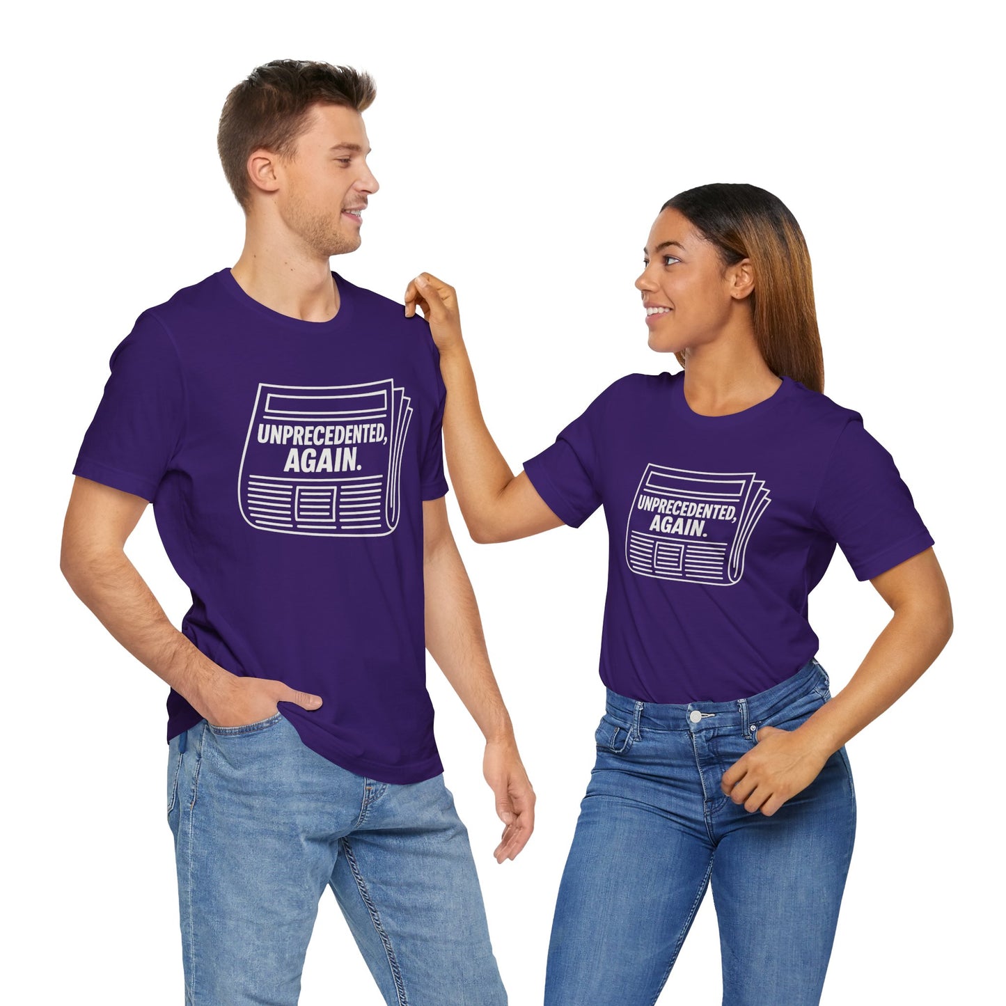 Unprecedented, Again – Unisex Protest Tee (Size XS-4XL)