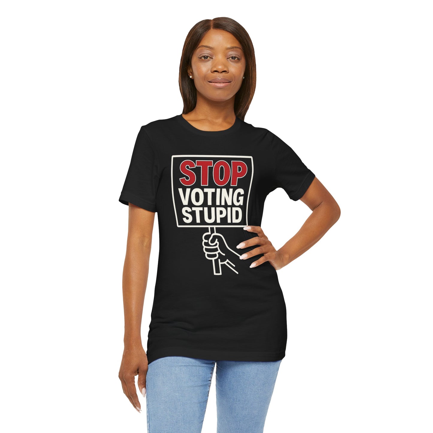 Stop Voting Stupid – Unisex Protest Tee (Size XS-4XL)