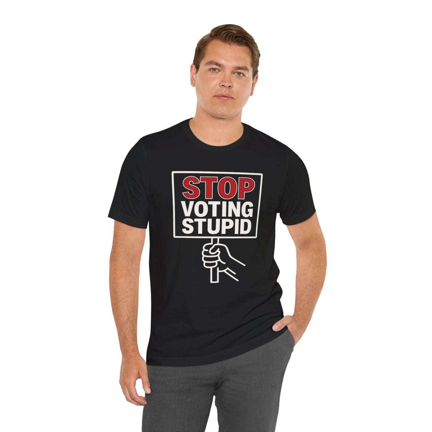 Stop Voting Stupid – Unisex Protest Tee (Size XS-4XL)