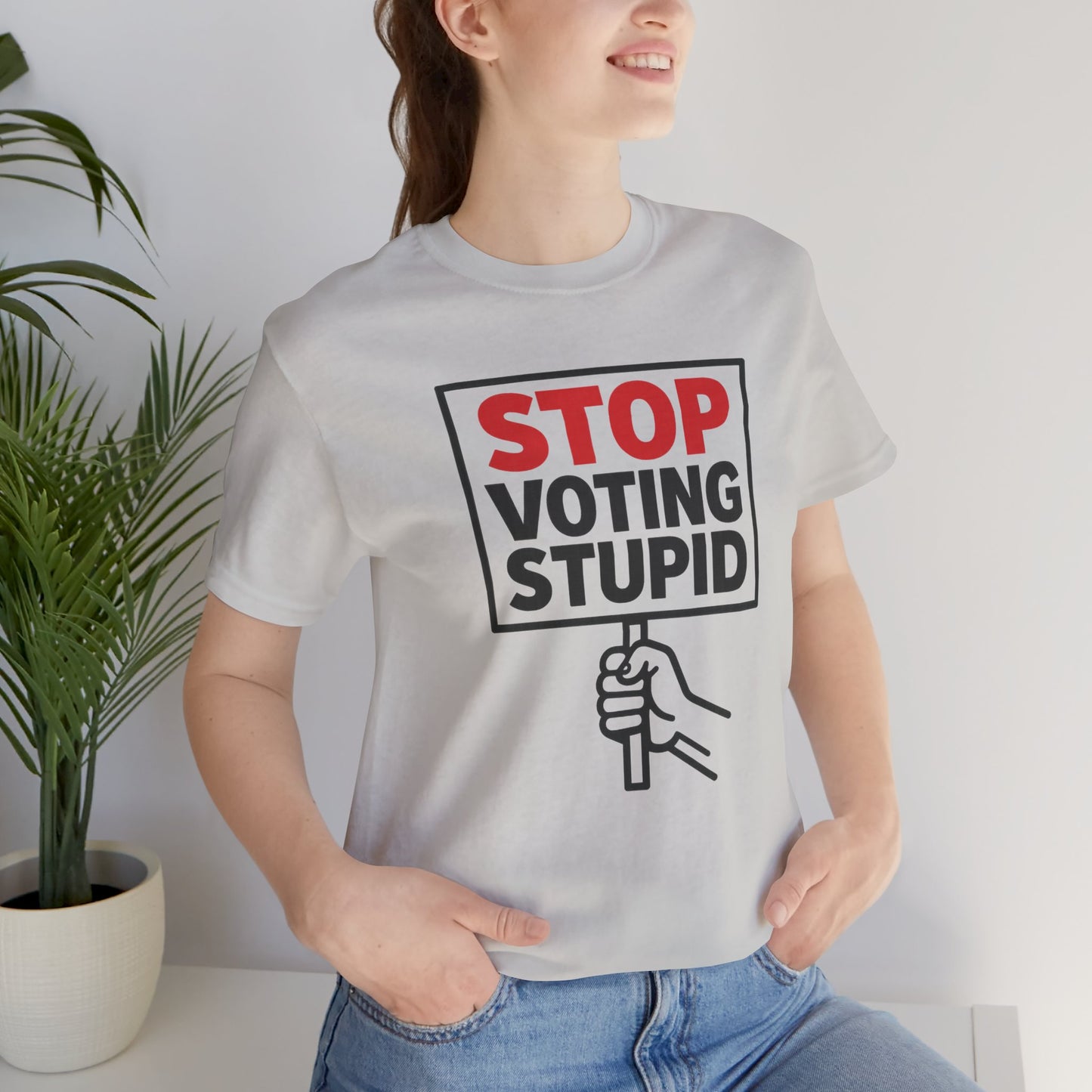 Stop Voting Stupid – Unisex Protest Tee (Size XS-4XL)
