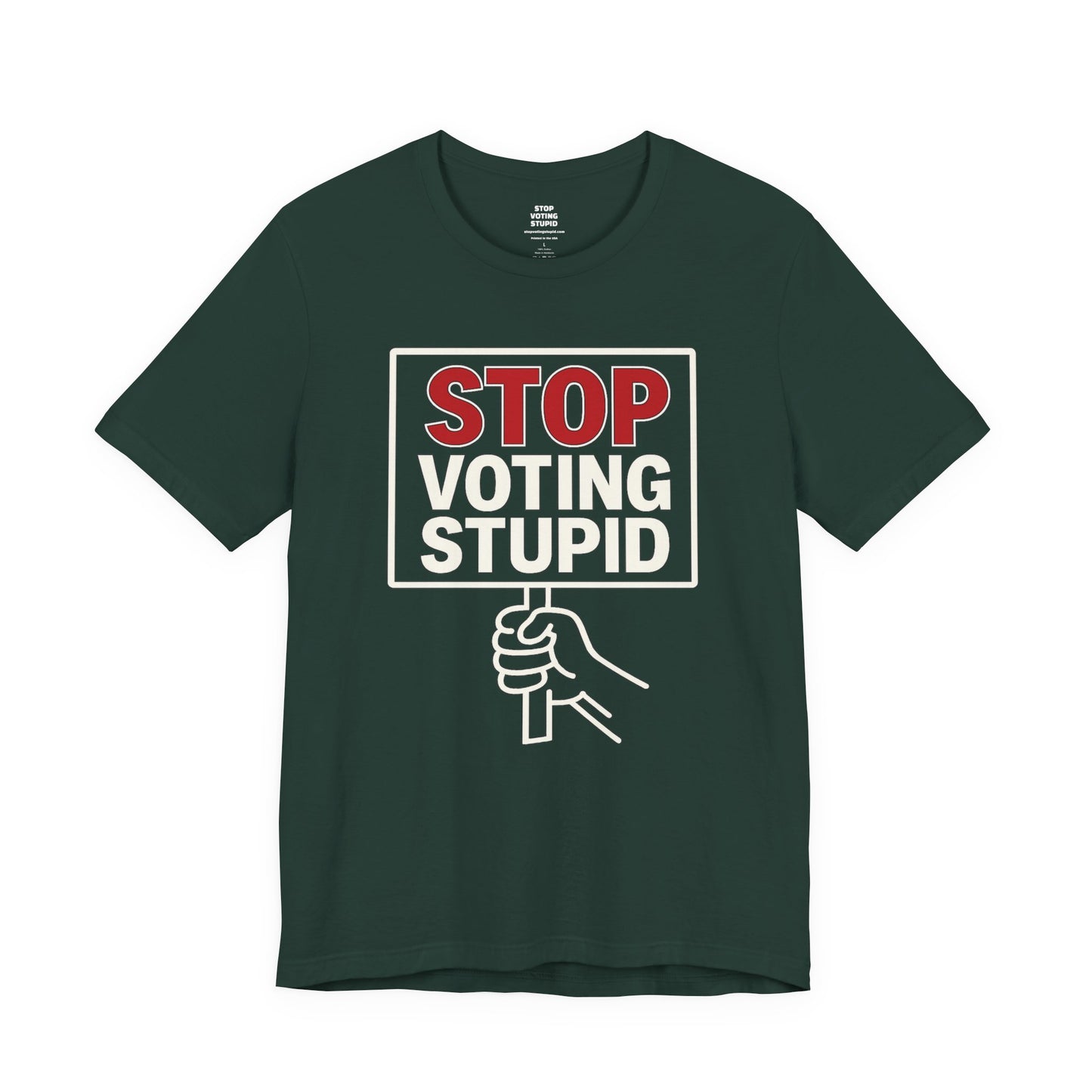 Stop Voting Stupid – Unisex Protest Tee (Size XS-4XL)