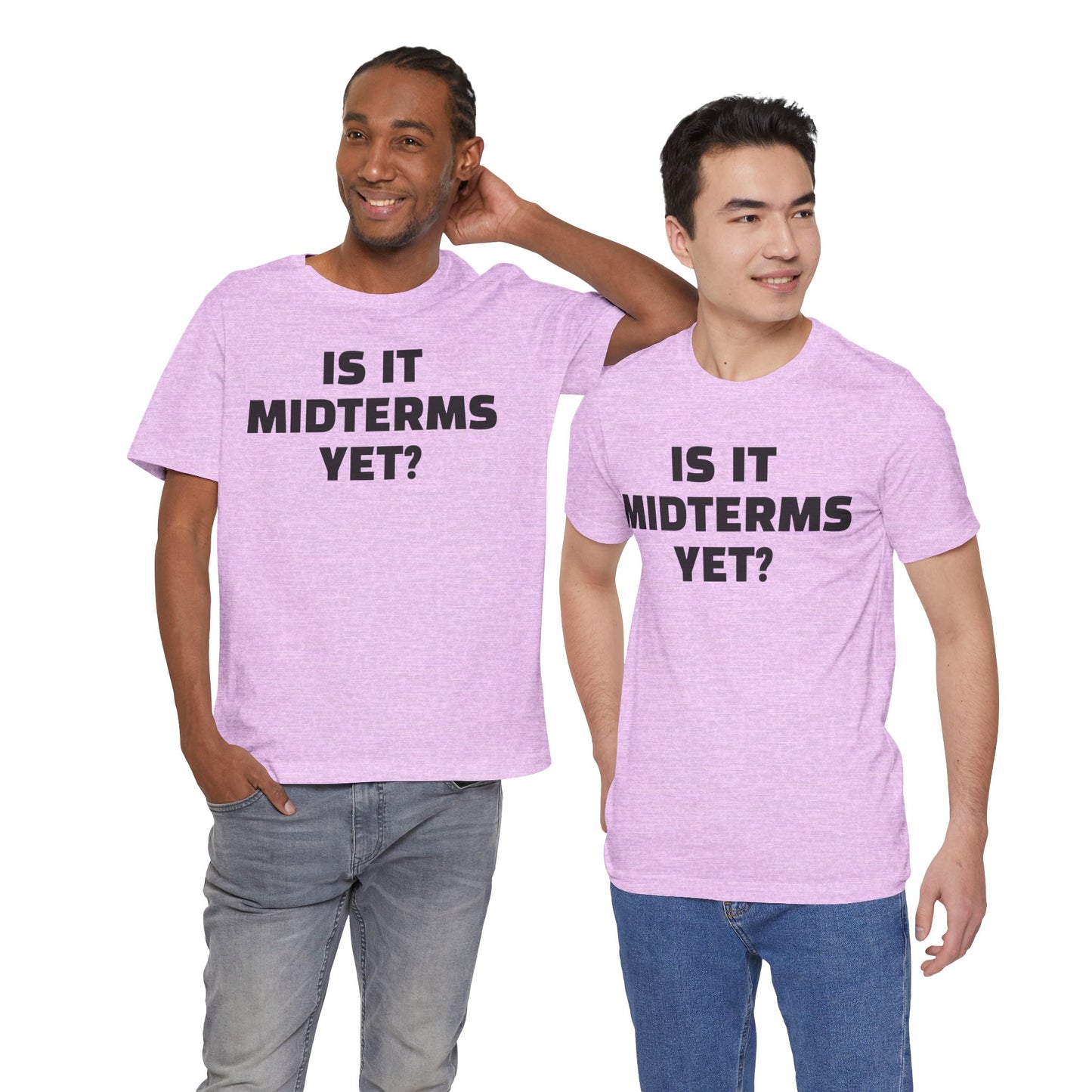 Is It Midterms Yet? – Unisex Protest Tee (Size XS-4XL)
