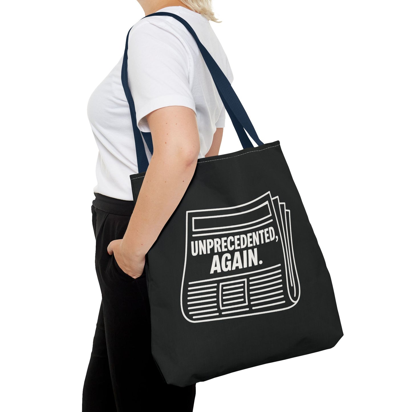 Unprecedented, Again – Activist Tote Bag - Black