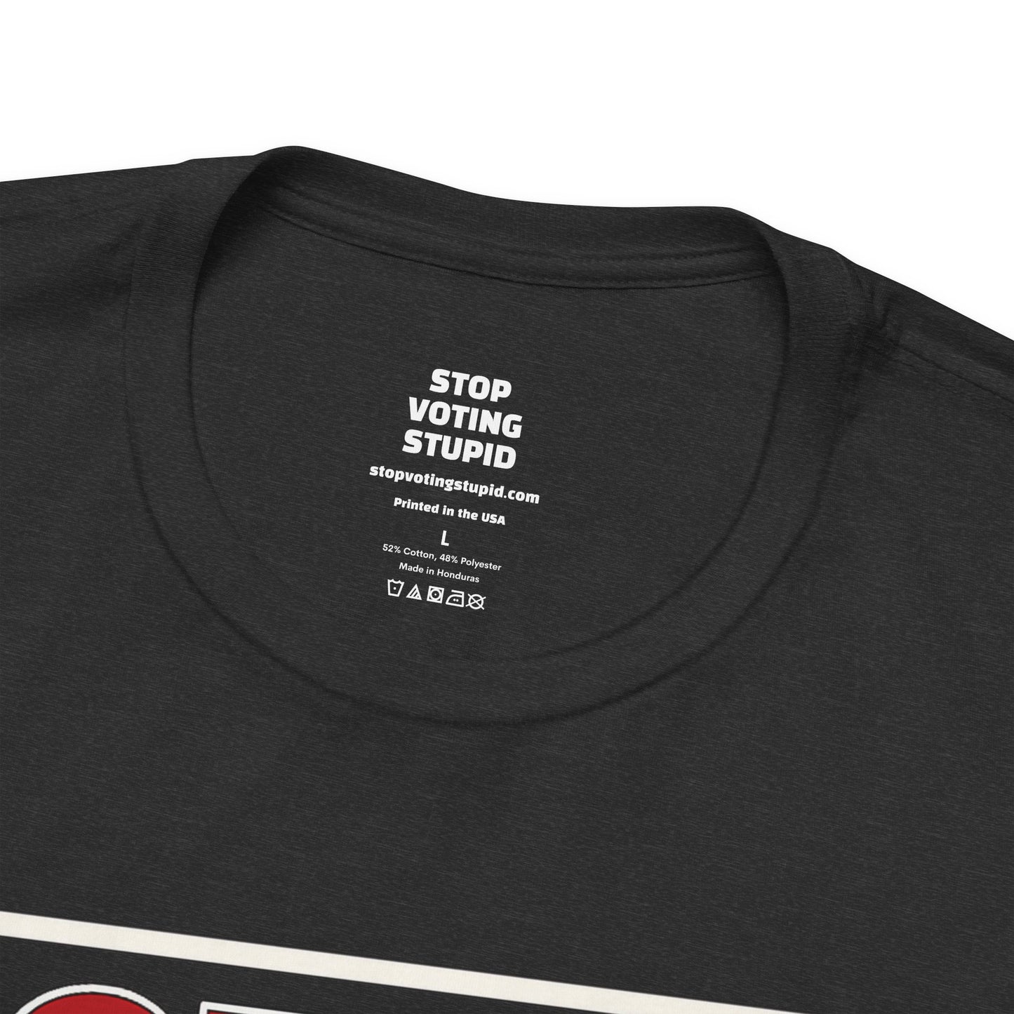 Stop Voting Stupid – Unisex Protest Tee (Size XS-4XL)