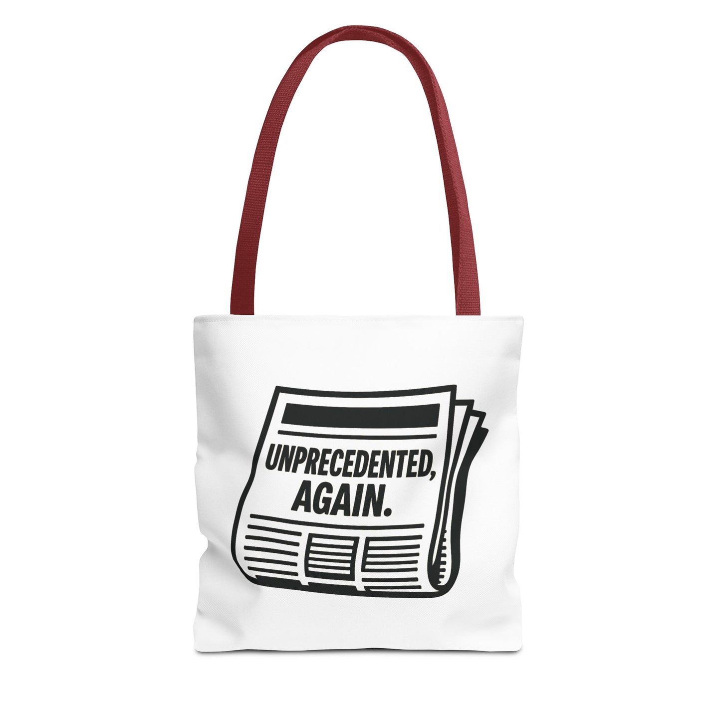 Unprecedented, Again – Activist Tote Bag - White