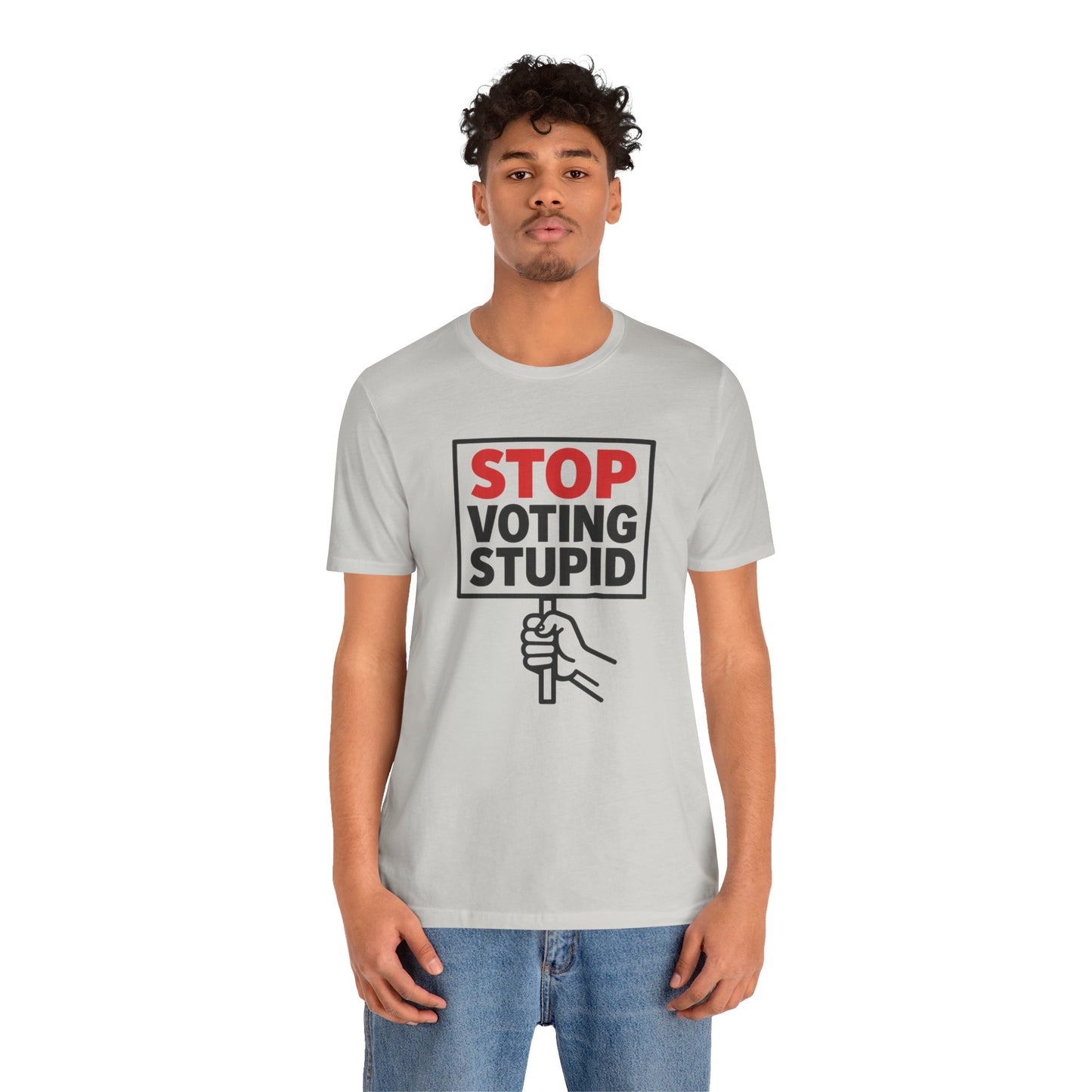Stop Voting Stupid – Unisex Protest Tee (Size XS-4XL)