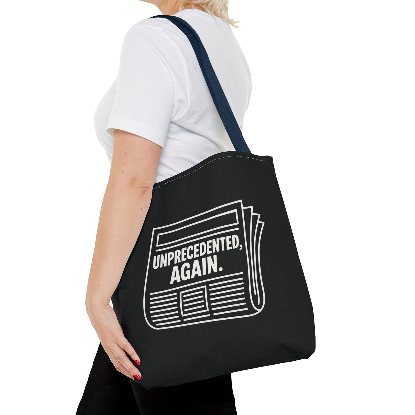 Unprecedented, Again – Activist Tote Bag - Black