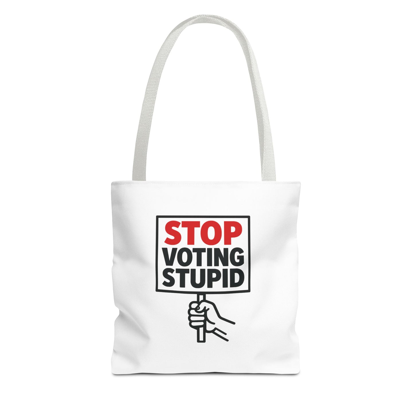 Stop Voting Stupid – Activist Tote Bag - White