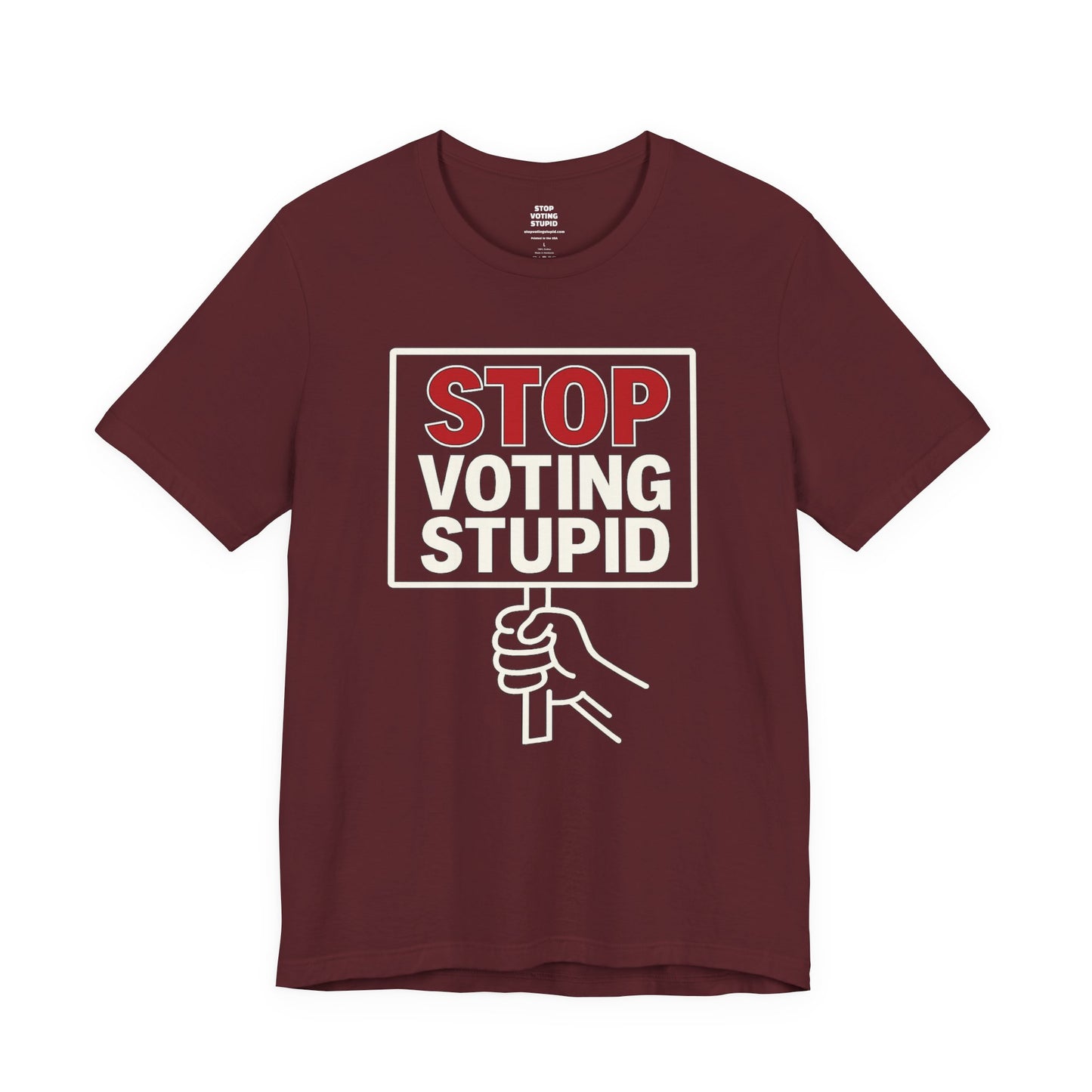 Stop Voting Stupid – Unisex Protest Tee (Size XS-4XL)