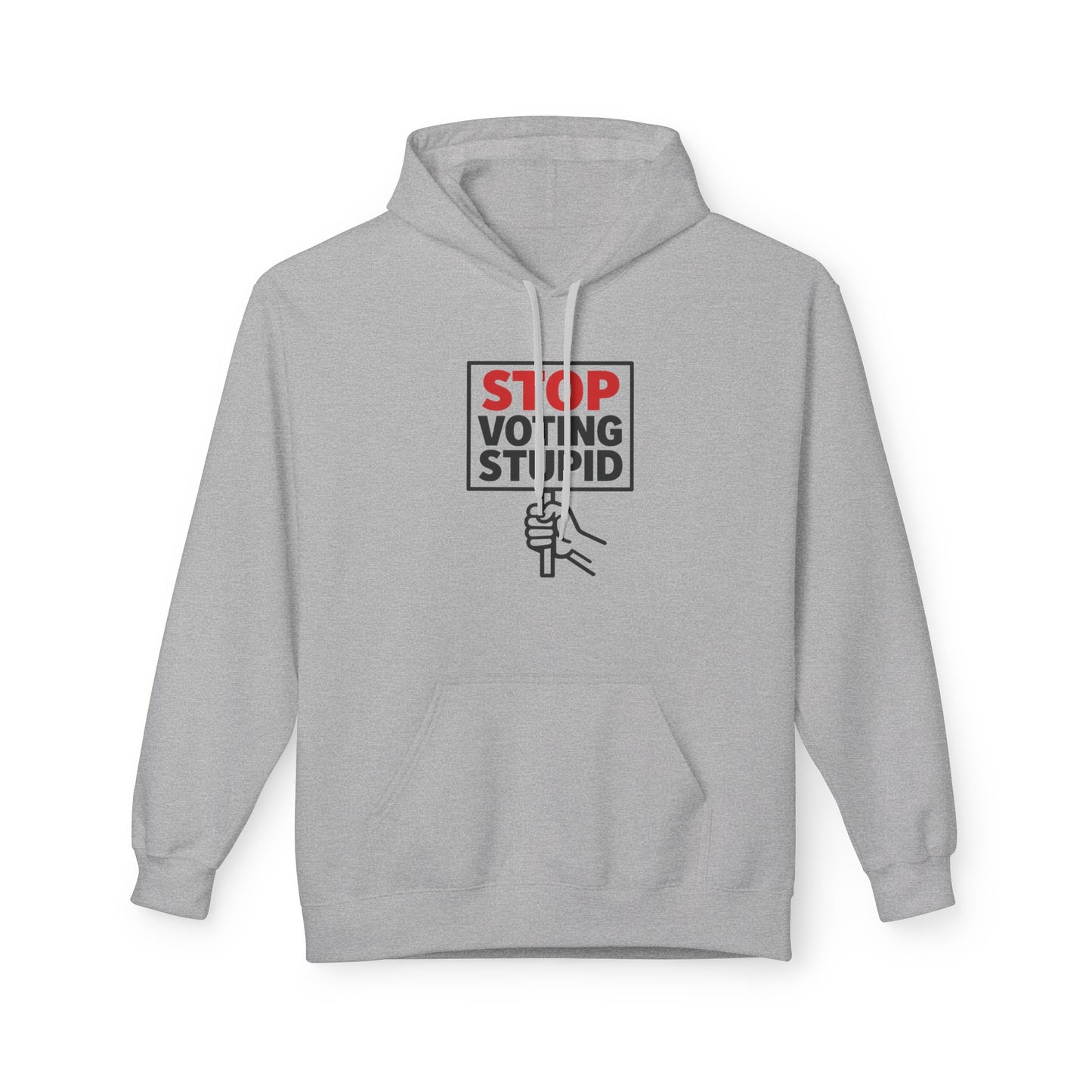 Stop Voting Stupid – Unisex Protest Hoodie (Size S-5XL)