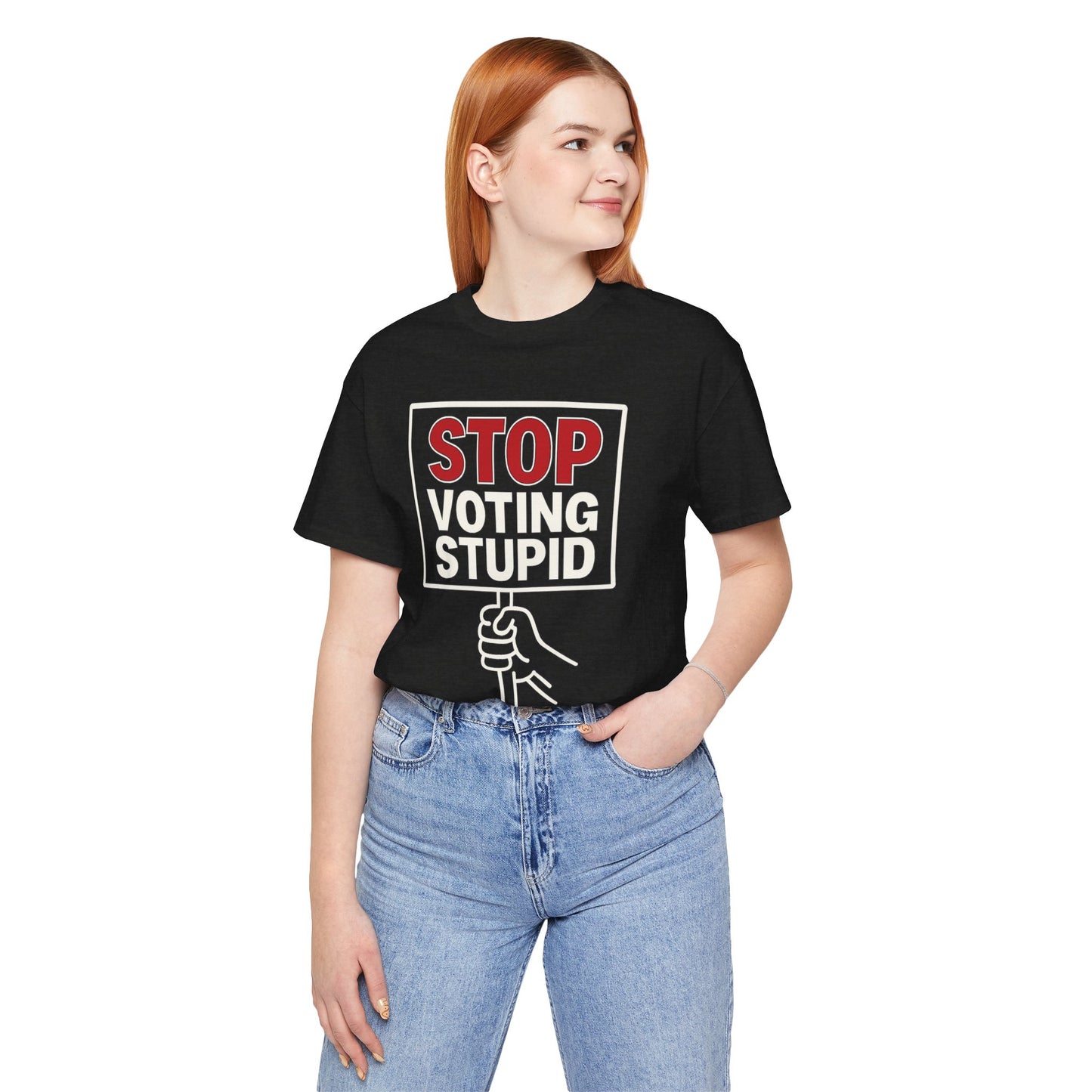 Stop Voting Stupid – Unisex Protest Tee (Size XS-4XL)