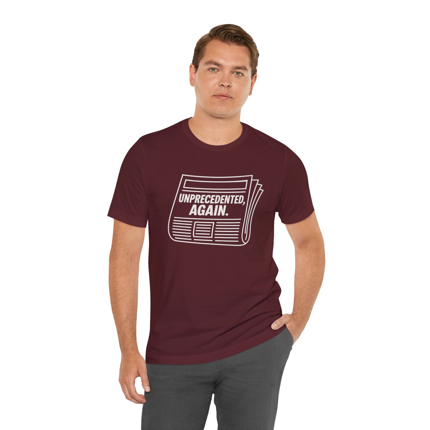Unprecedented, Again – Unisex Protest Tee (Size XS-4XL)