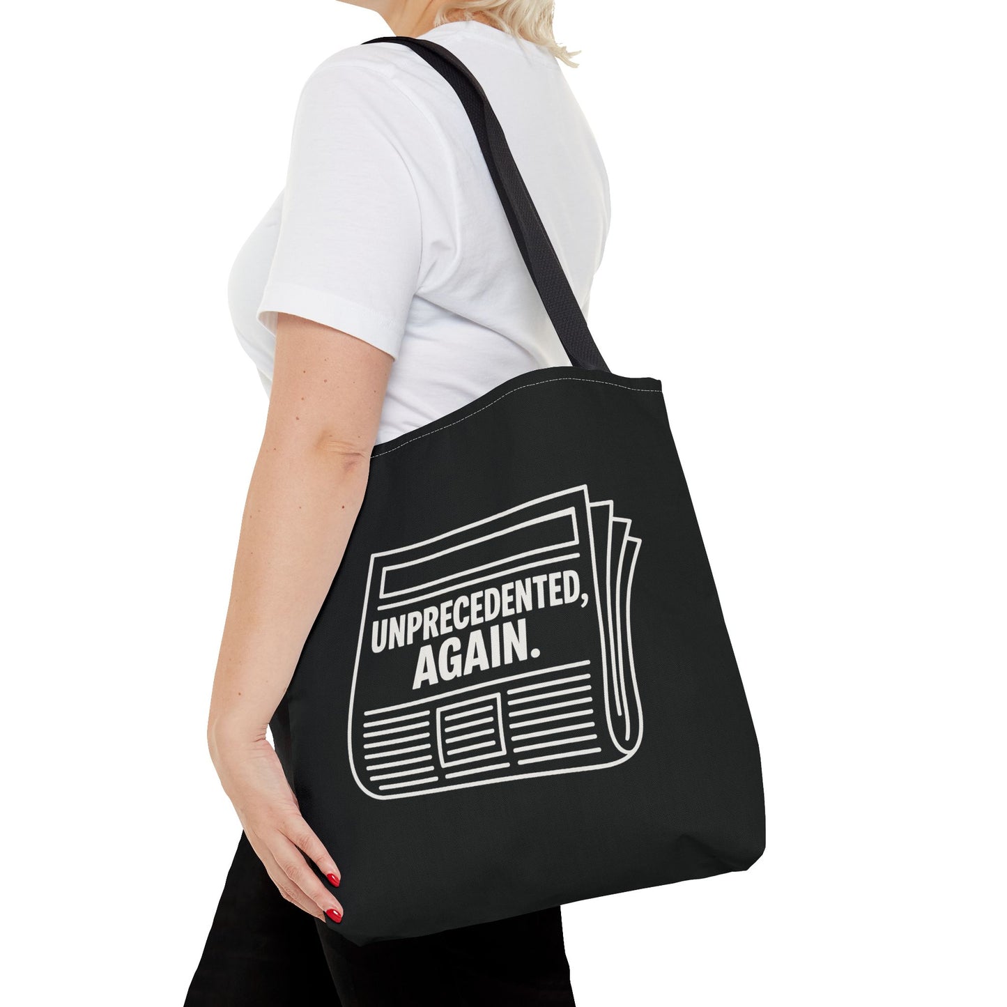 Unprecedented, Again – Activist Tote Bag - Black