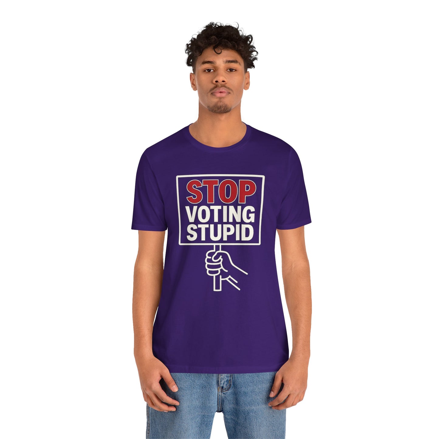 Stop Voting Stupid – Unisex Protest Tee (Size XS-4XL)