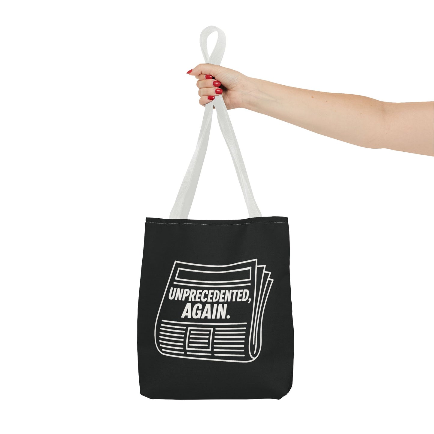 Unprecedented, Again – Activist Tote Bag - Black