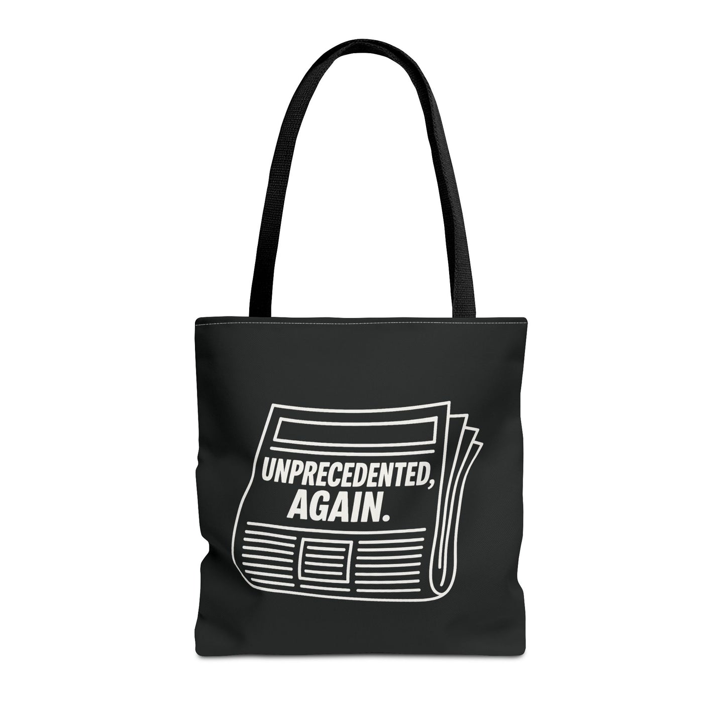 Unprecedented, Again – Activist Tote Bag - Black