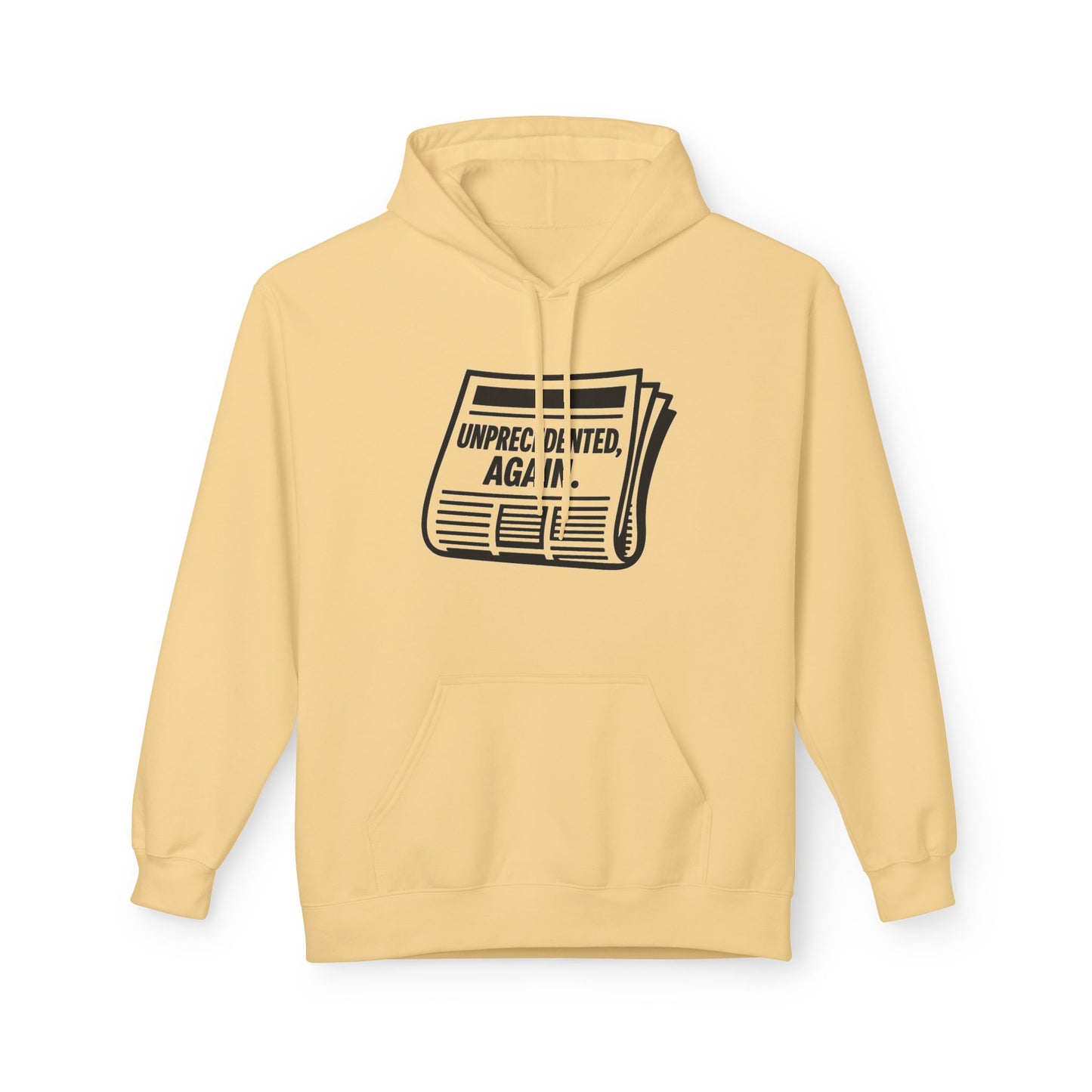 Unprecedented, Again – Unisex Protest Hoodie (Size S-5XL)