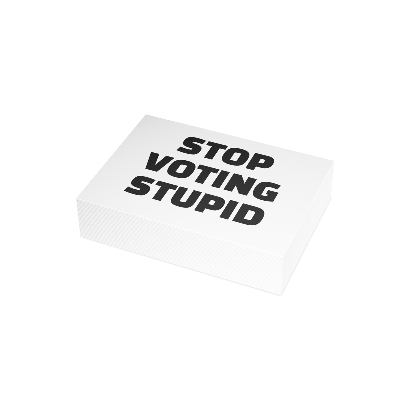 Stop Voting Stupid Activism Card – Single or Set - Black and White