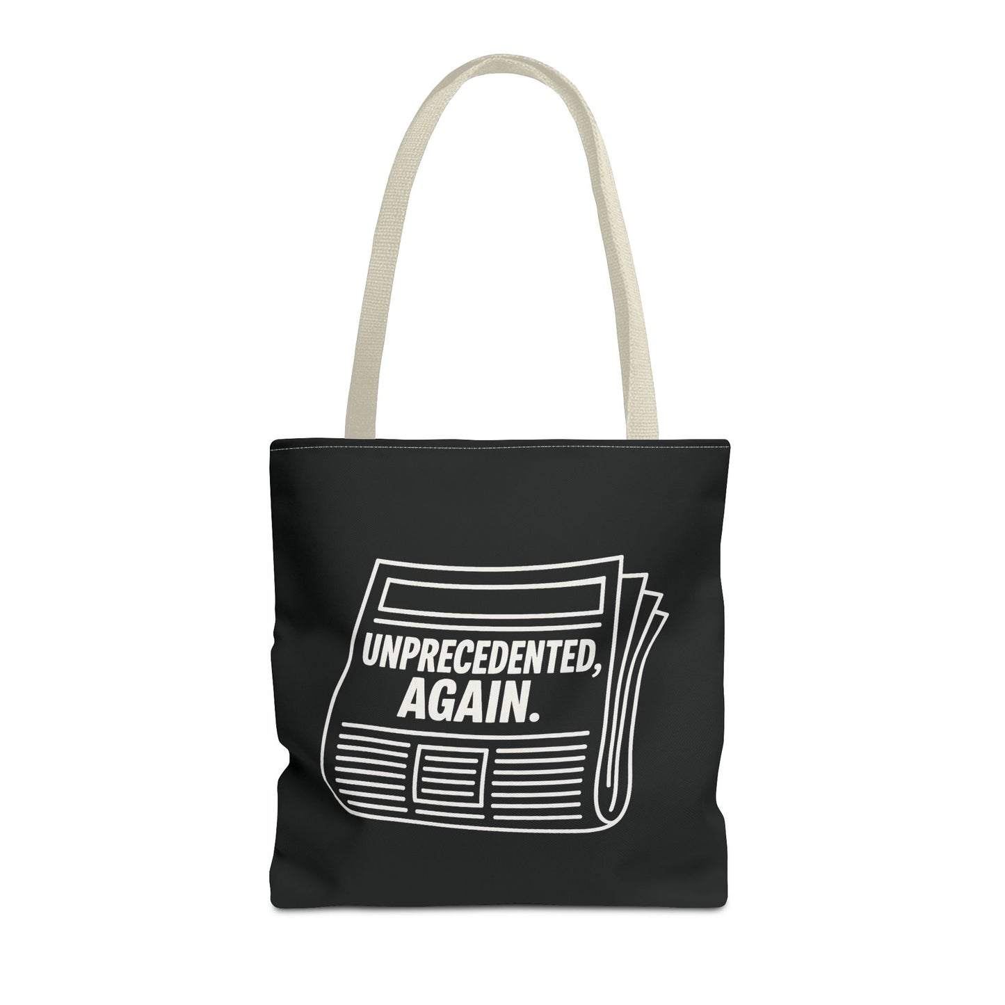 Unprecedented, Again – Activist Tote Bag - Black