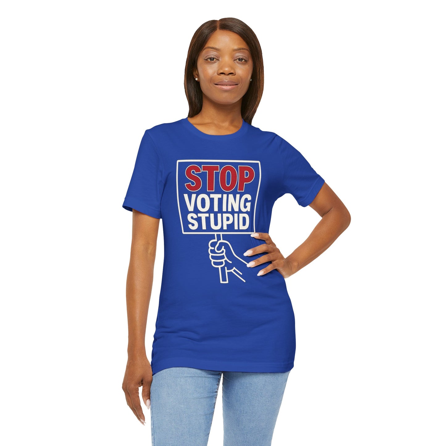 Stop Voting Stupid – Unisex Protest Tee (Size XS-4XL)