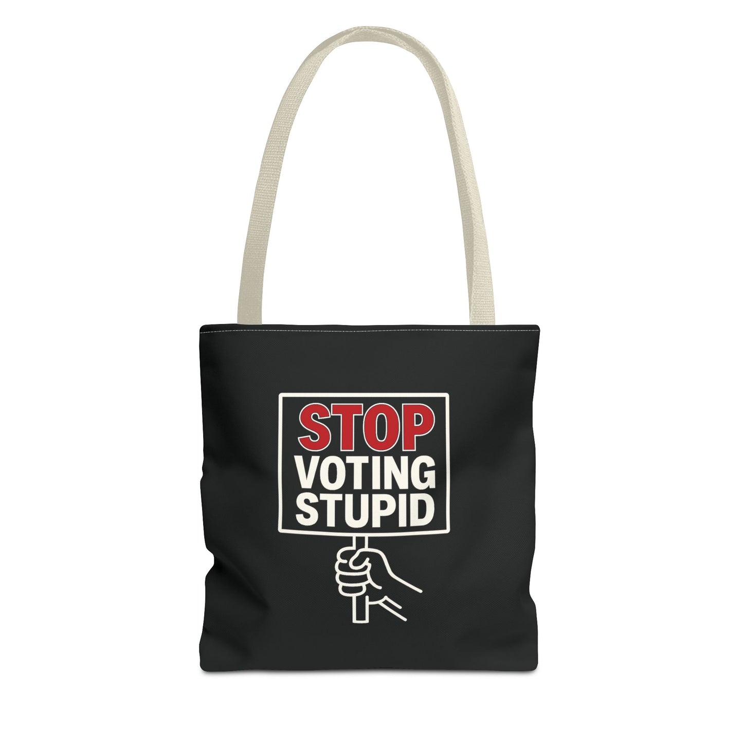 Stop Voting Stupid – Activist Tote Bag - Black