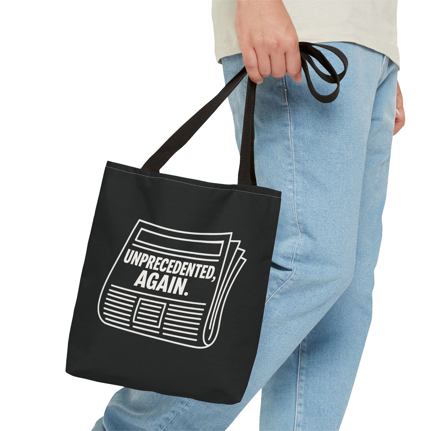 Unprecedented, Again – Activist Tote Bag - Black