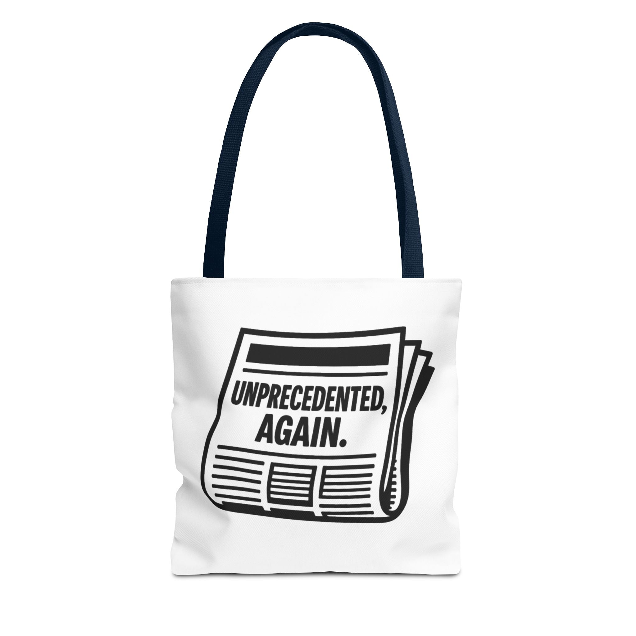 Unprecedented Again - Activist Tote Bag (White) | Civic Goods