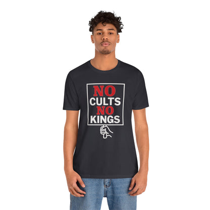 No Cults, No Kings – Unisex Protest Tee (Size XS-4XL)