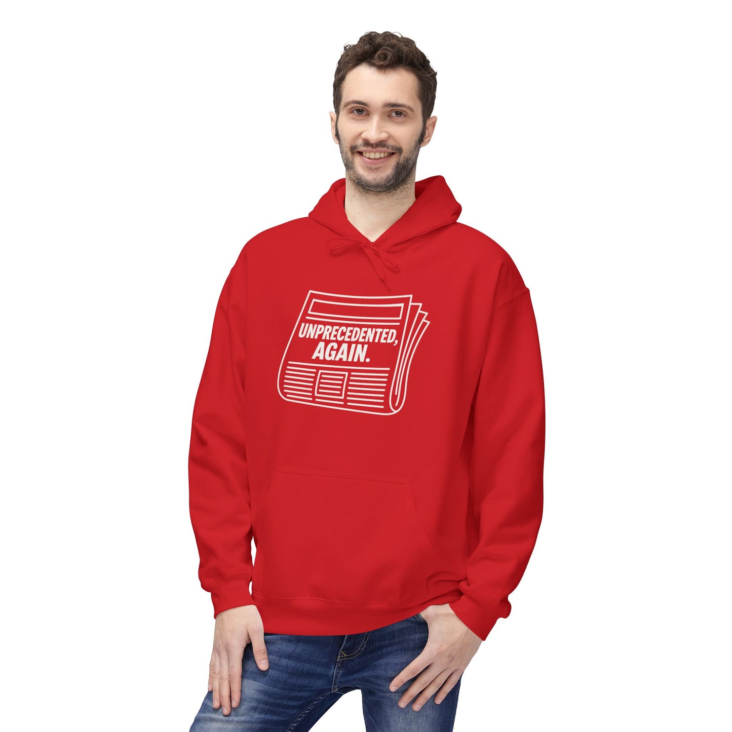 Unprecedented, Again – Unisex Protest Hoodie (Size S-5XL)