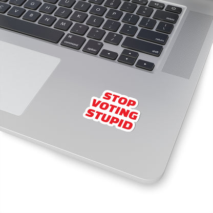 Stop Voting Stupid Vinyl Sticker – 2", 3”, 4" and 6" - Red