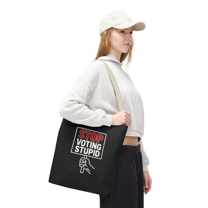Stop Voting Stupid – Activist Tote Bag - Black