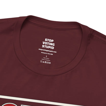 Stop Voting Stupid – Unisex Protest Tee (Size XS-4XL)