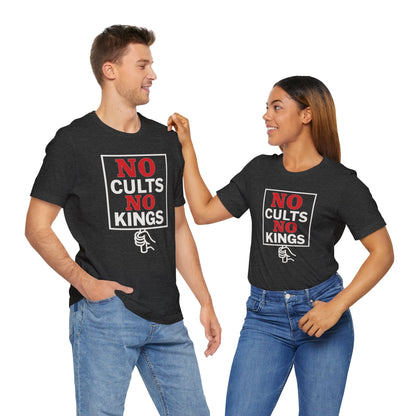 No Cults, No Kings – Unisex Protest Tee (Size XS-4XL)