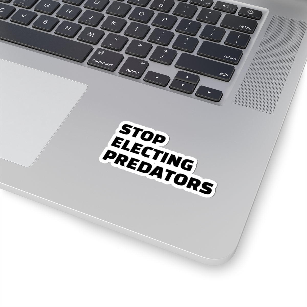 Stop Electing Predators Vinyl Sticker – 2", 3”, 4" and 6" - Black and White